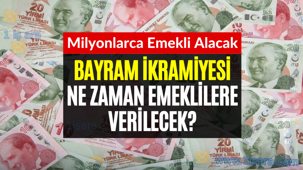 BAYRAM İKRAMİYESİ NE ZAMAN VERİLECEK