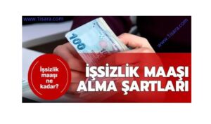 İşsizlik Maaşı Alma Şartları