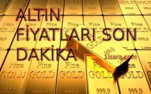 ALTIN FİYATLARI NE KADAR OLDU ?