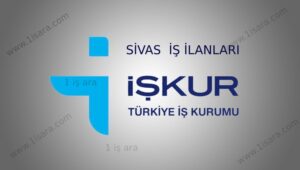 SİVAS İŞ İLANLARI