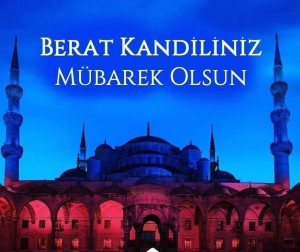 BERAT KANDİLİ MESAJLARI,RESİMLİ VE DUALI MESAJLAR