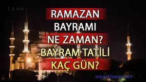 2023 Ramazan Bayramı ne zaman olacak?Bayram tatili kaç gün?