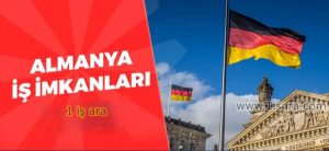 Almanyada İş Arayanlar İçin En İyi İş İlanları