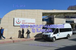 SİİRT DEVLET HASTANESİ İŞ İLANLARI